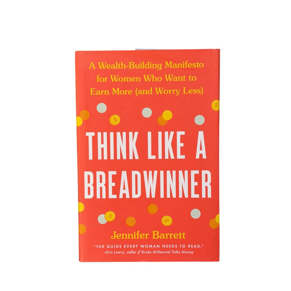 Think Like a Breadwinner Jennifer Barrett Hardcover Wealth Building Money Women